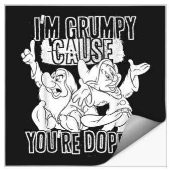 Discover Disneyss Snow White Grumpy Cause You're Dopey Graphic Stickers