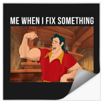 Discover Disney Princess Gaston When I Fix Something Stickers