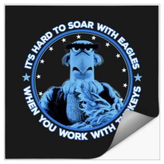Discover Disney The Muppets Sam Eagle When You Work With Turkeys Stickers