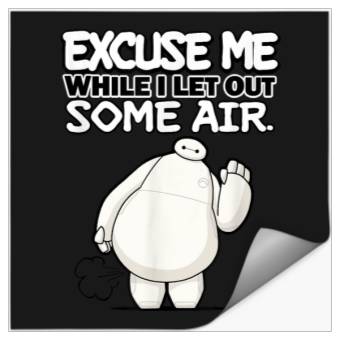 Discover Disneyss Big Hero 6 Excuse Me While I Let Oust Some Air Funny Stickers