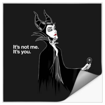 Discover Disney Villains Maleficent It'S Not Me It'S You Stickers