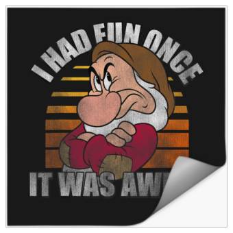 Discover Disney Snow White Grumpy I Had Fun Once It Was Awful Stickers