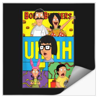 Discover The Bobs Burgers Movie Bob Linda Tina Louise Gene Uhhh Stickers