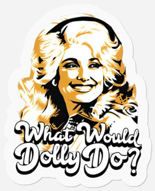 Dolly Parton Stickers, What Would Dolly Do Dolly Parton Vintage Graphic Sticker