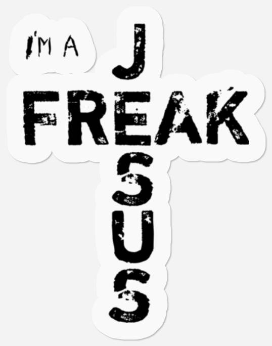 I'm A JESUS FREAK - Faith, God, Cross, Christian - Jesus4m3 Stickers