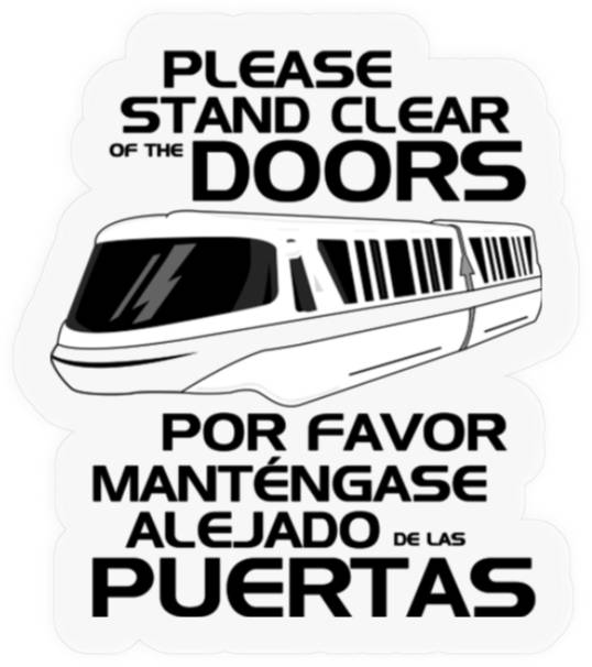 Please Stand Clear - Monorail Disney - Stickers