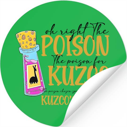 Oh Right The Poison Stickers, Kuzco Stickers, No Touchy Kuzco Stickers, Emperors New Groove, Disney Stickers, Disneyland Stickers