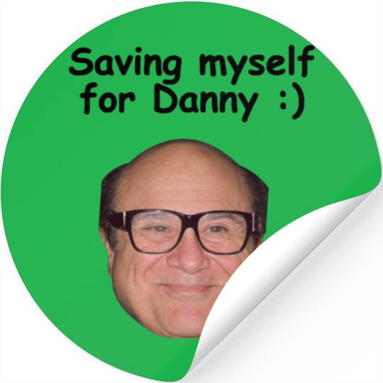 Saving Myself for Danny DeVito Funny Meme Stickers