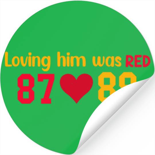 Loving Him Was RED taylorr Swift x Travis Kelce Stickers