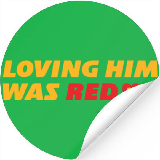 Loving Him Was Red - taylorr Swift &amp_ Travis Kelce (1) Stickers