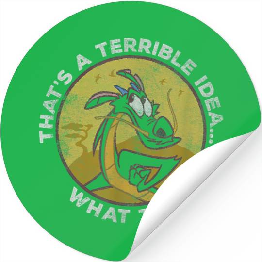 Disney Mulan Mushu That's A Terrible Idea,.. What Time Stickers