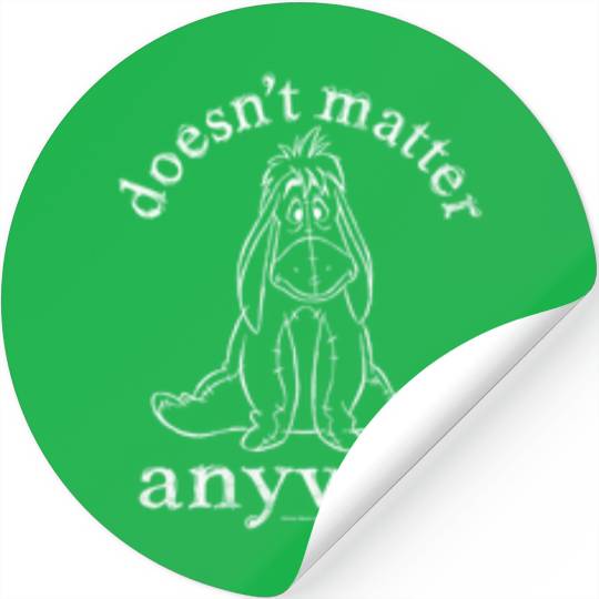 Disney Winnie The Pooh Eeyore Doesnt Matter Anyw Stickers