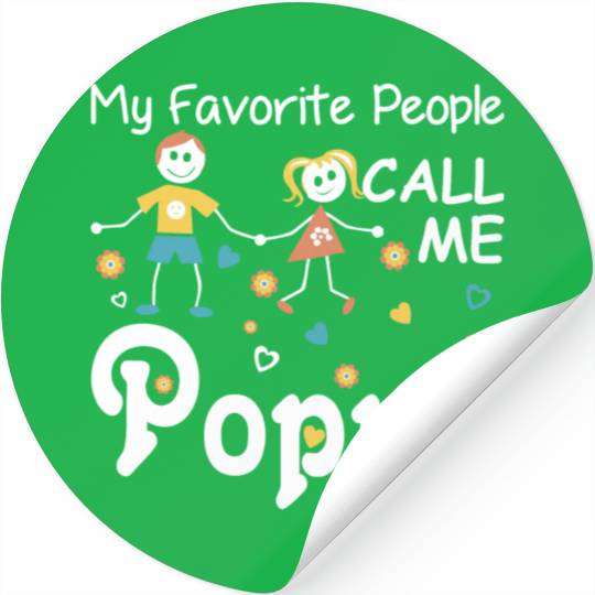 My Favorite People Call Me Poppy Stickers