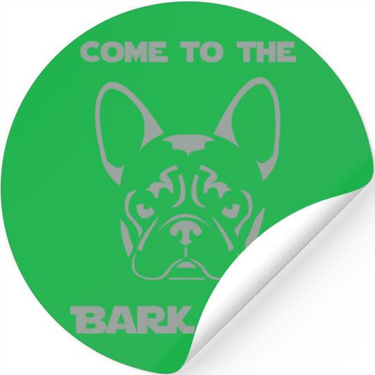 French Bulldog - Come to the Bark Side - Frenchie Stickers