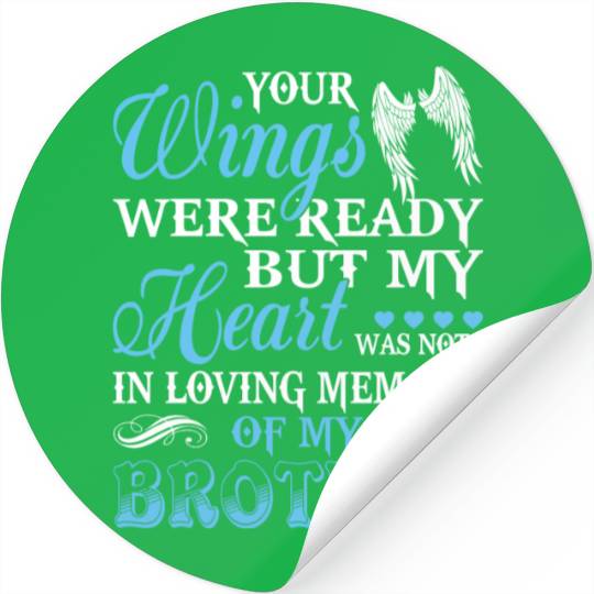 In Loving Memory Of My Brother Stickers