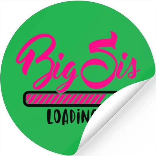 Big Sis loading - Big Sister loading - Pregnancy Stickers