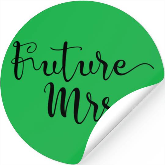 Future Mrs Stickers
