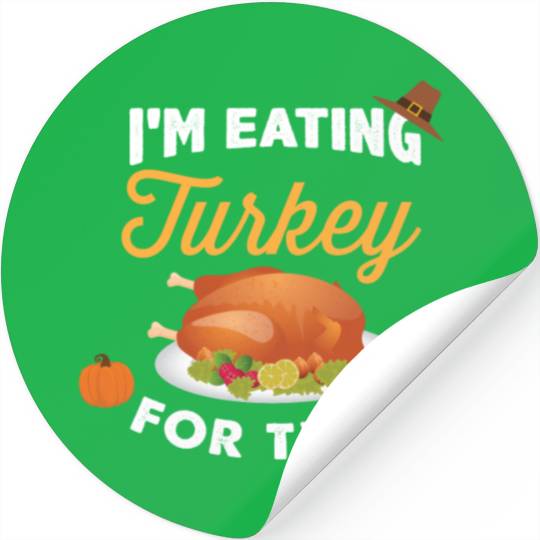 I m Eating Turkey For Two Maternity Pregnancy Stickers