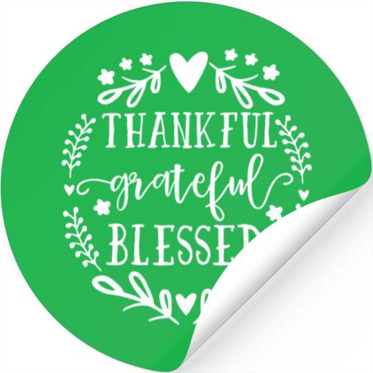 Thankful Grateful Blessed Stickers