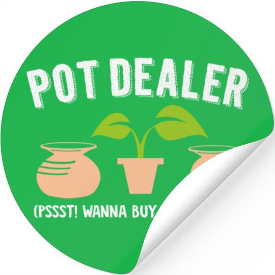 Pot Dealer Wordplay Drugs Hemp Pottery Weed Pots Stickers