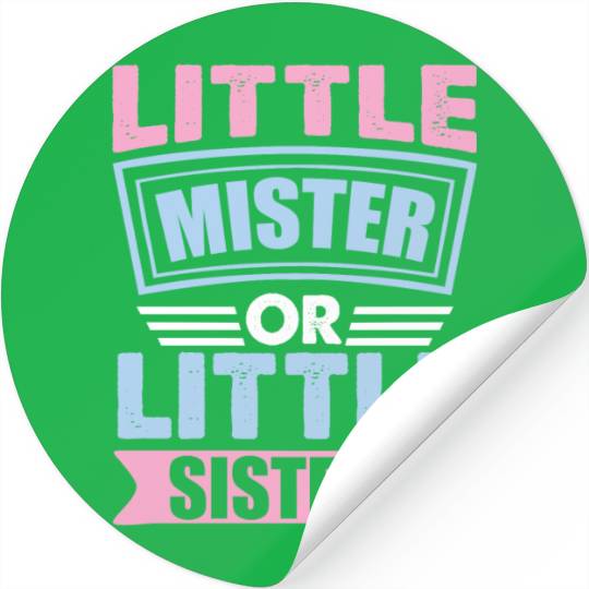Little Mister Or Little Sister | Gender Reveal Stickers