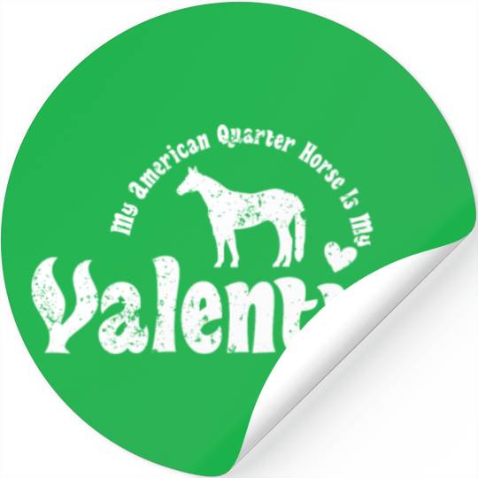 My Anti Valentine American Quarter Horse Stickers