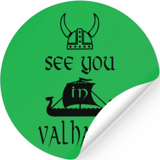 VIKING SEE YOU IN VALHALLA Stickers