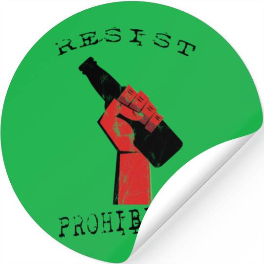 Resist Prohibition, Fist and Beer Bottle Design Stickers