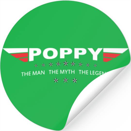 Poppy The Man The Myth The Legend Stickers