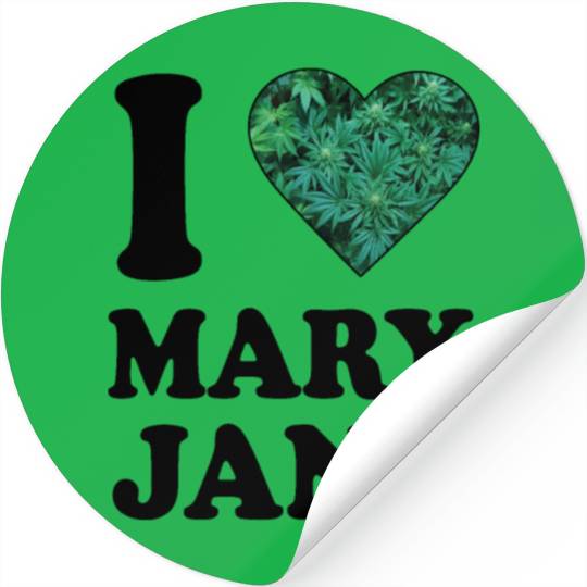 I love mary jane weed hanf 420 gift ganja cannabis Stickers