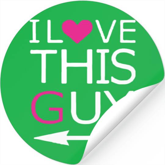 Couple Matching Stickers I Love This Guy Girl brothe