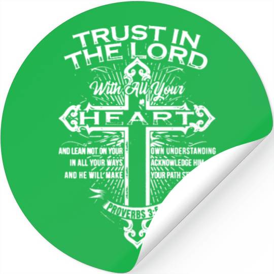 Trust The lord With all Your Heart Stickers