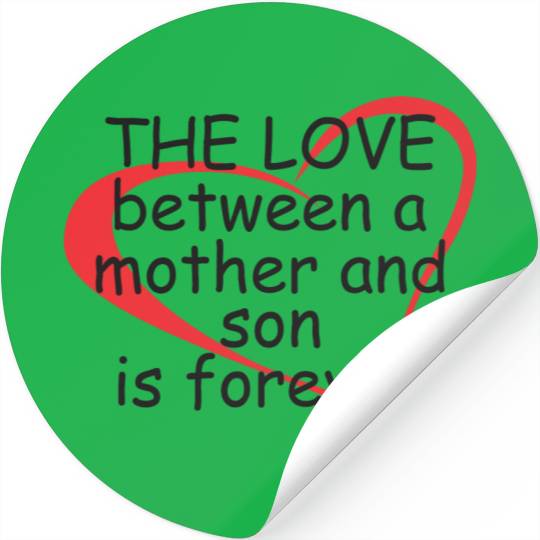 The Love Between a Mother and Son Stickers