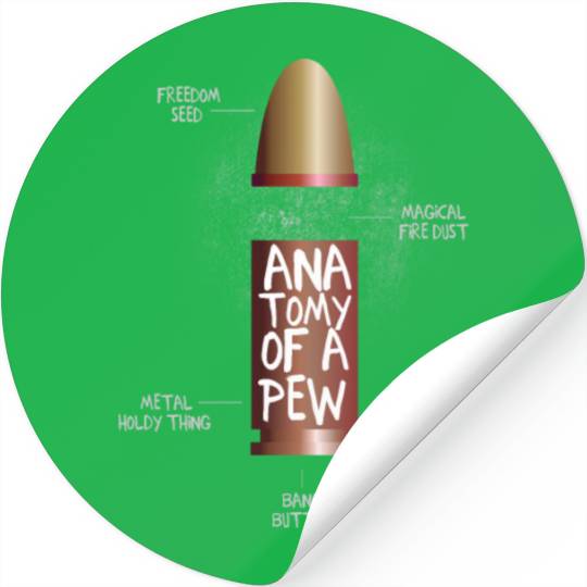 The anatomy of a pew funny bullet assembly Stickers
