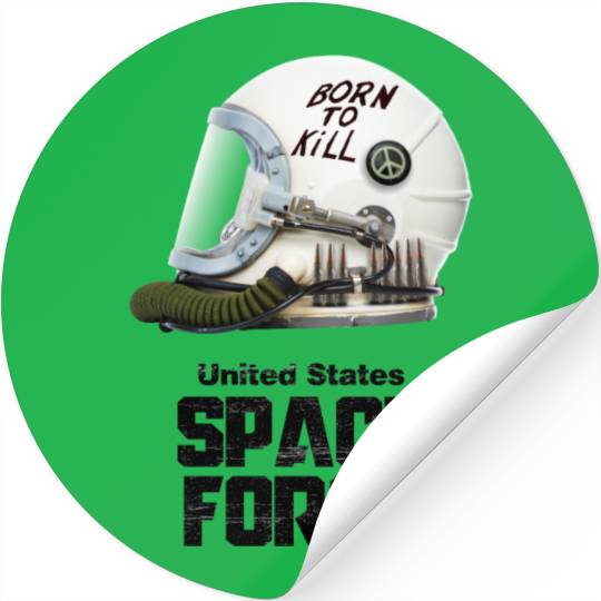 Born To Kill | Space Force Stickers