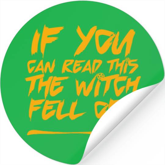 The Witch Fell Off Funny Halloween Stickers