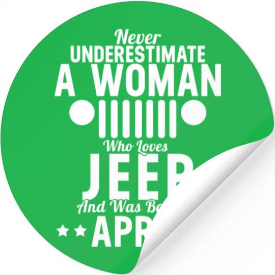 Woman Who Loves Jeep And Was Born In April Stickers
