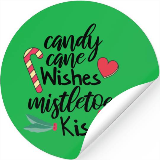 Candy cane wishes and mistletoe kisses Stickers