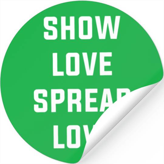 Show LOVE Spread LOVE GRiZ love Stickers camp