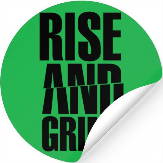 Rise & Grind Stickers