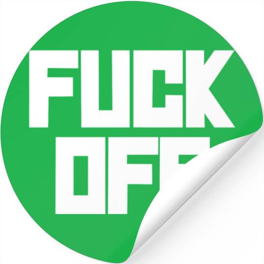 fuck off please Stickers
