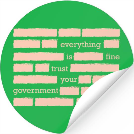 conspiracy theory trust your government funny gift Stickers