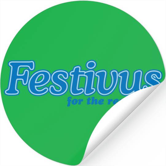 FESTIVUS FOR THE REST OF US Stickers