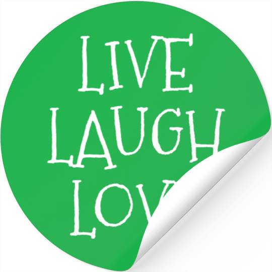 Live laugh love funny Stickers