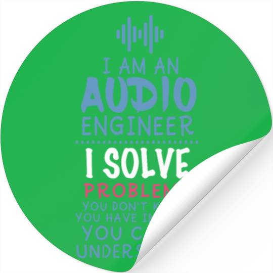 Funny Sound Engineer Quote Stickers