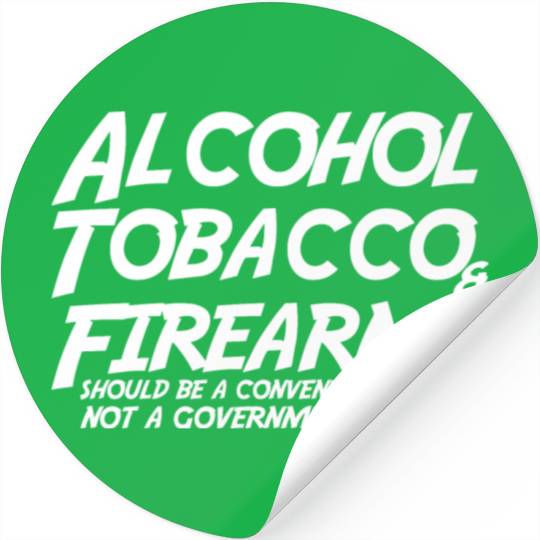 Alcohol Tobacco Firearms Should Convenience Store Stickers