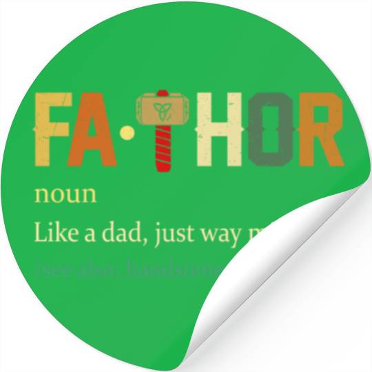 Fa Thor Like Dad Just Way Mightier Hero Stickers