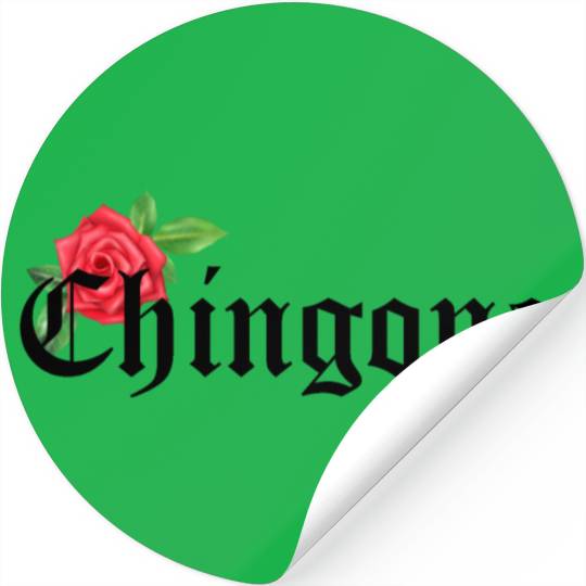 chingona Mexican Quotes Stickers