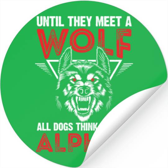 wolf alpha leader wolf saying packs wolves Stickers