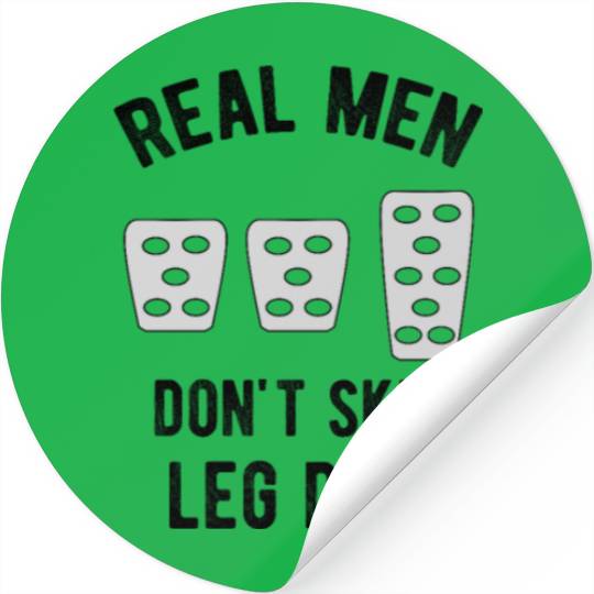 Real Men Don't Skip Leg Day Manual Stickshift Stickers
